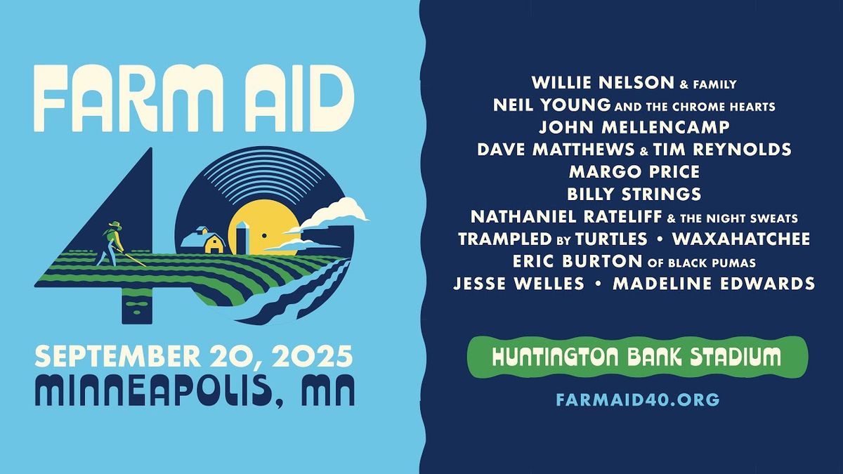 Farm Aid 40: Willie Nelson & Family  Neil Young  John Mellencamp  Dave Matthews  Tim Reynolds & Billy Strings