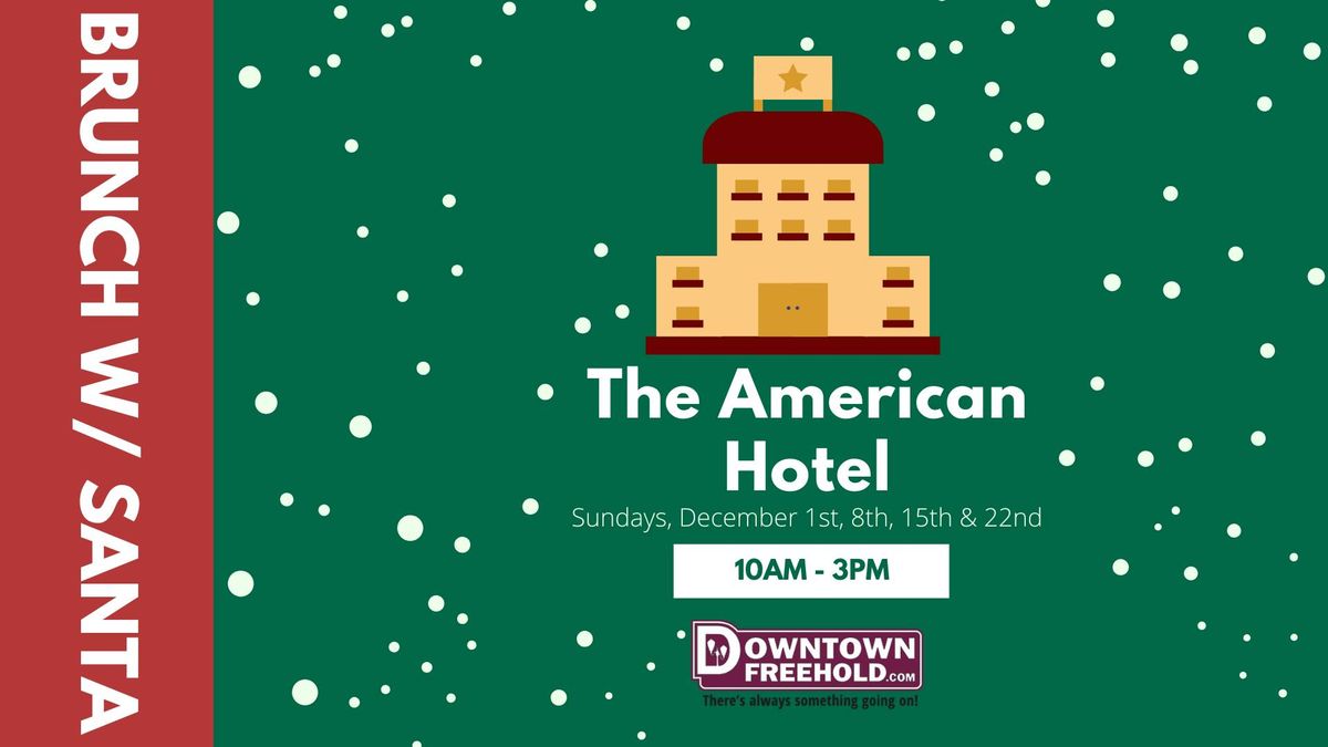 Brunch with Santa at the American Hotel