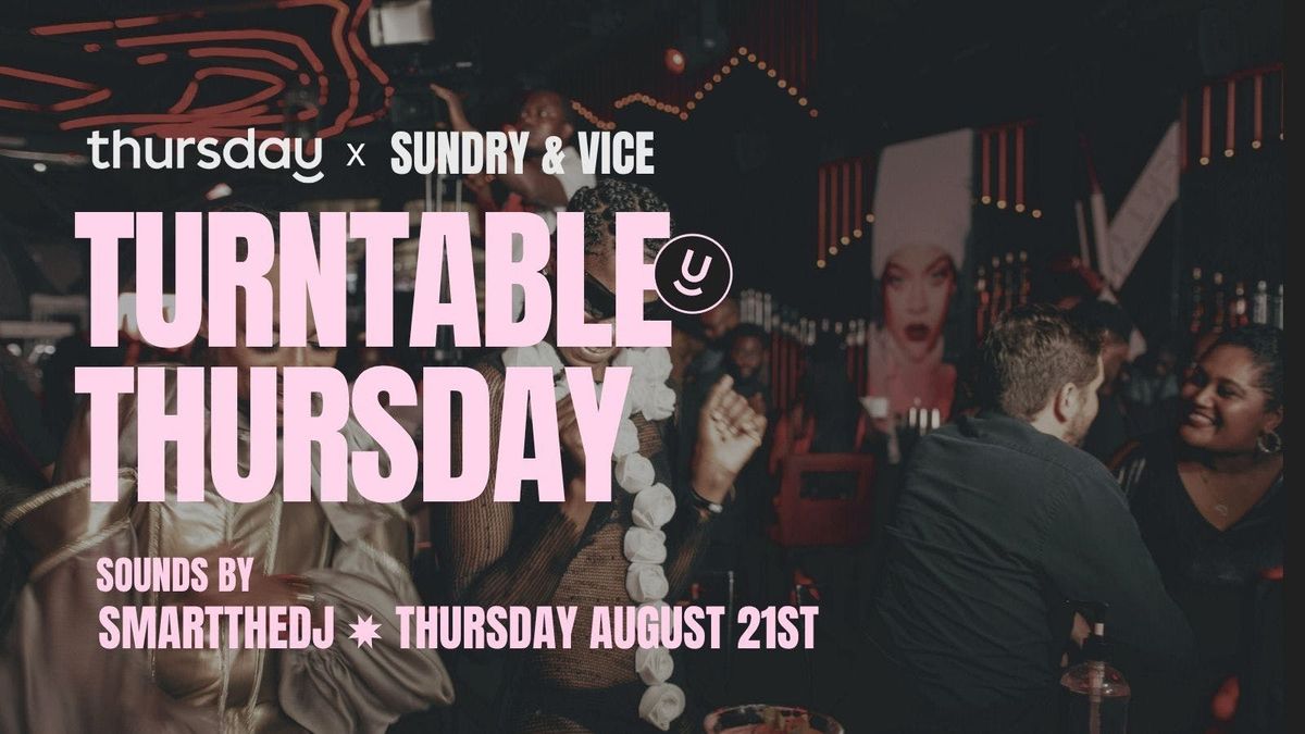 Thursday | Turntable Thursday(26-36) | Sundry &amp; Vice