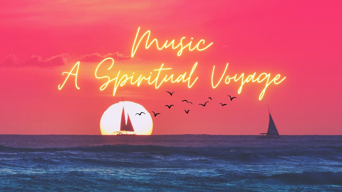 Music - A Spiritual Voyage