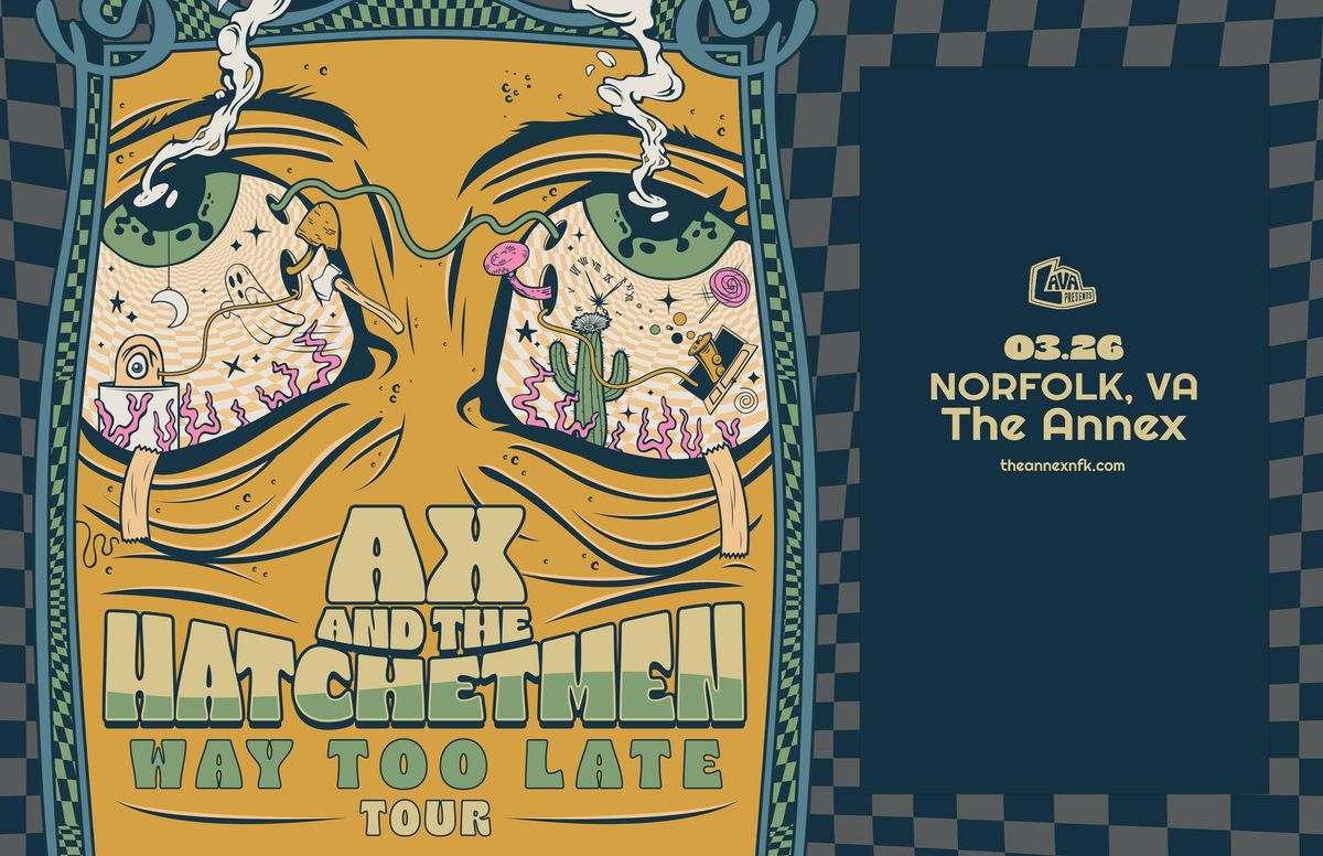 LAVA Presents: Ax and the Hatchetmen at The Annex