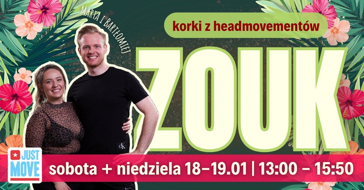 18-19.01 ZOUK \u2013 Korki z Headmovement\u00f3w vol.3