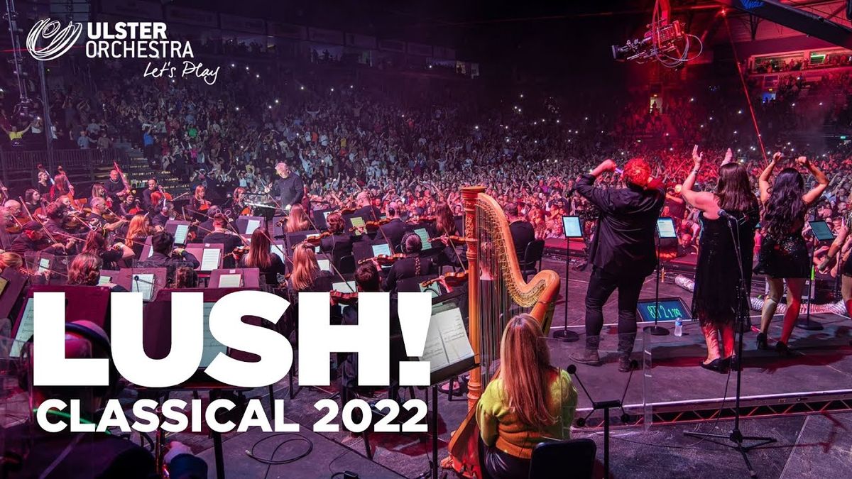 Lush! Classical