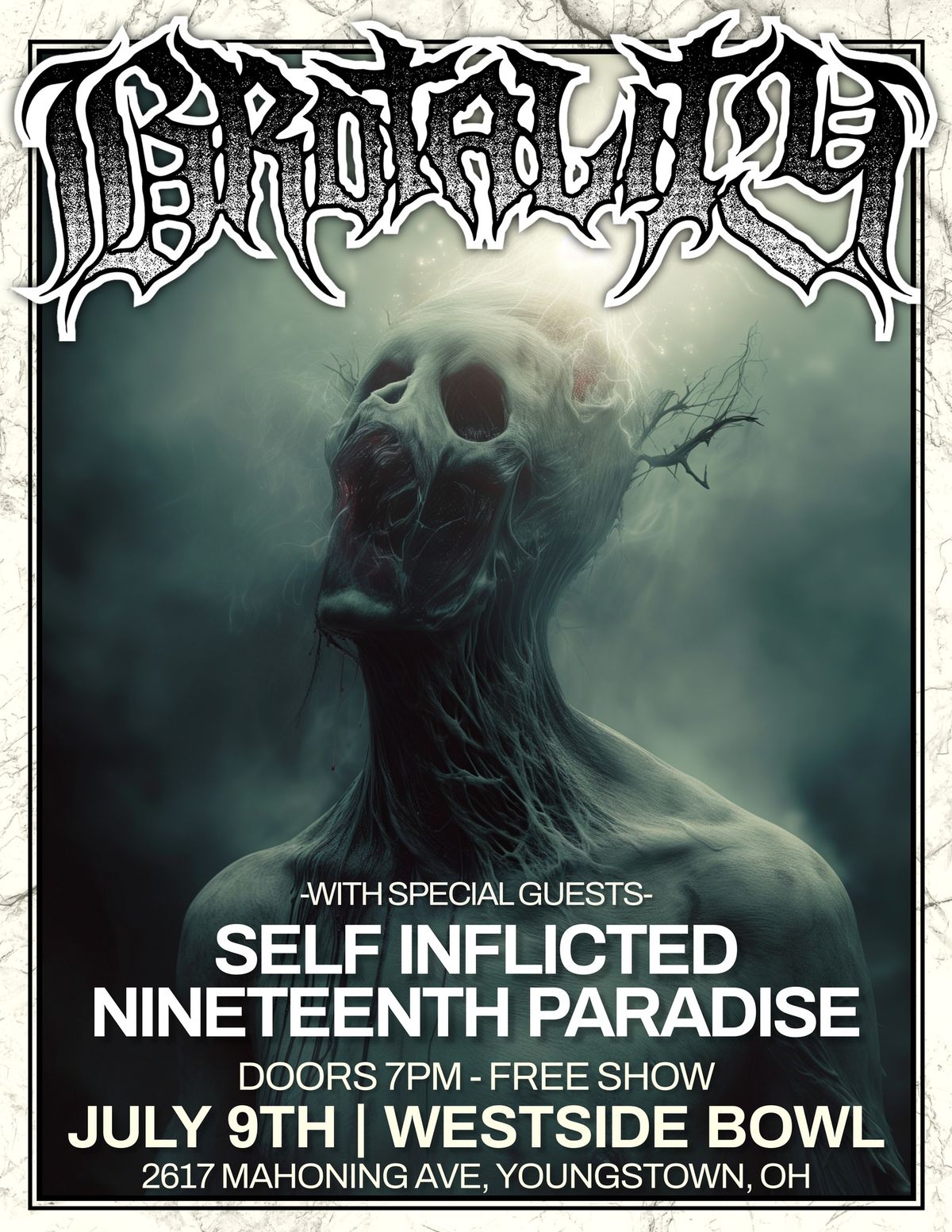 Brotality\/Self Inflicted\/Nineteenth Paradise at the Westside Bowl - Free Show! -