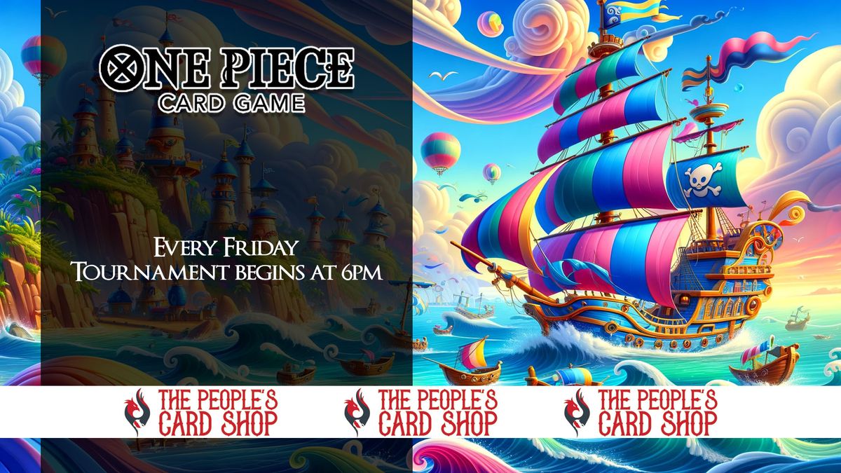 Friday One Piece Card Game Tournament at The People's Card Shop
