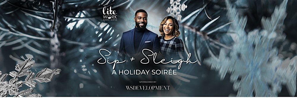 Sip + Sleigh: A Holiday Soir\u00e9e