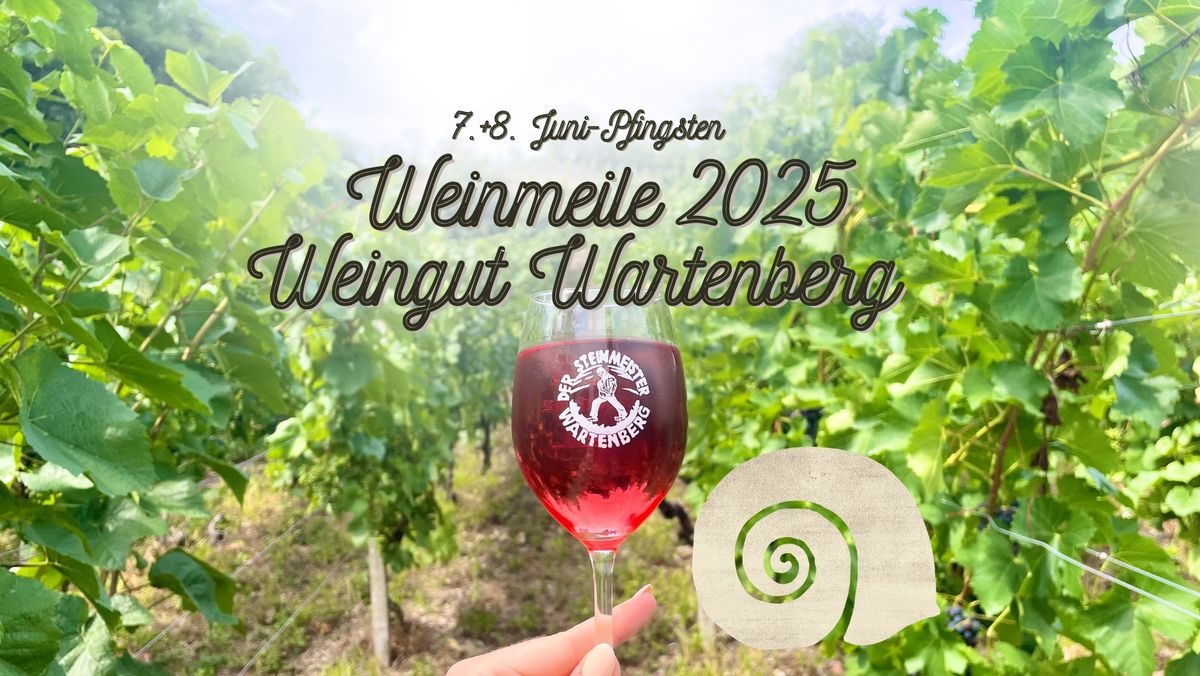 Weinmeile 2025-im Weingut Wartenberg