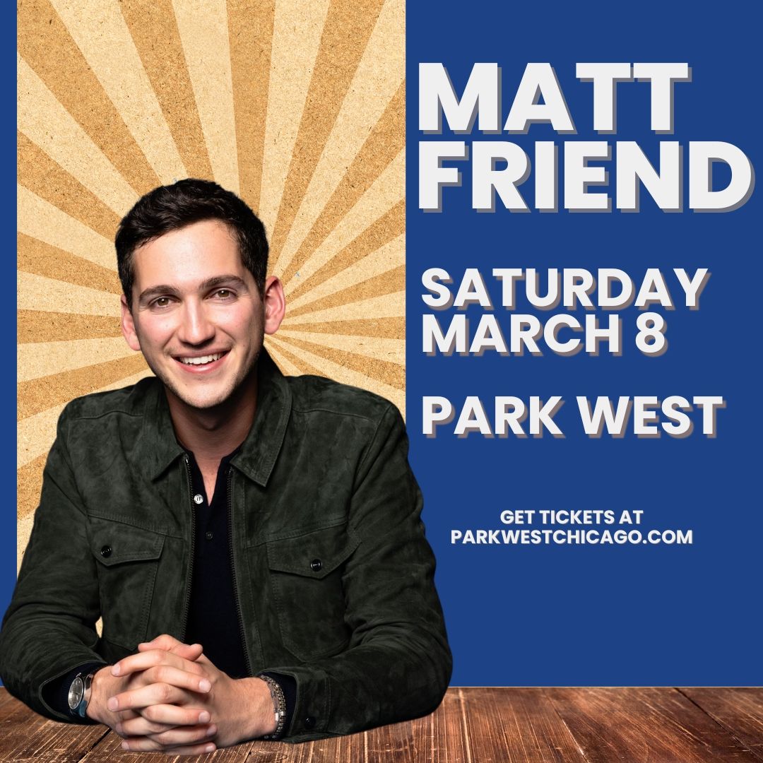 Matt Friend at Park West