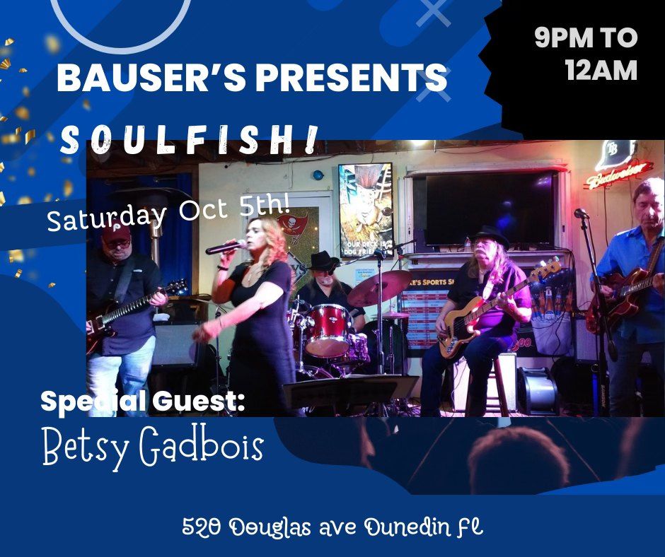 SoulFish Live at Bausers with Special Guest Betsy Gadbois!