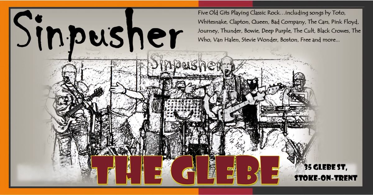 Sinpusher live at The Glebe Free Entry.