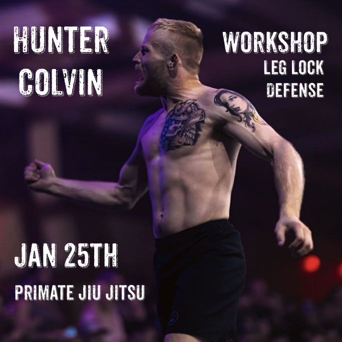 Hunter Colvin Workshop | Primate Jiu Jitsu