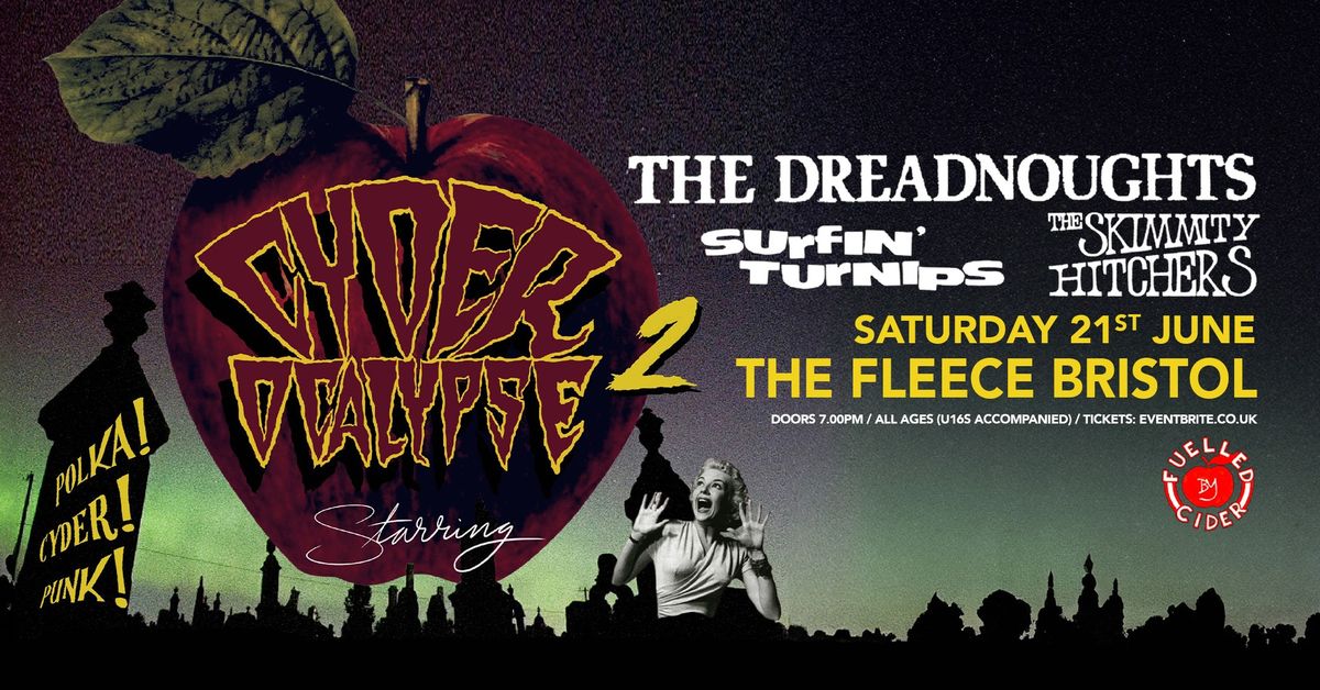 The Dreadnoughts + Skimmity Hitchers + Surfin' Turnips at The Fleece, Bristol - Sat 21st June 2025