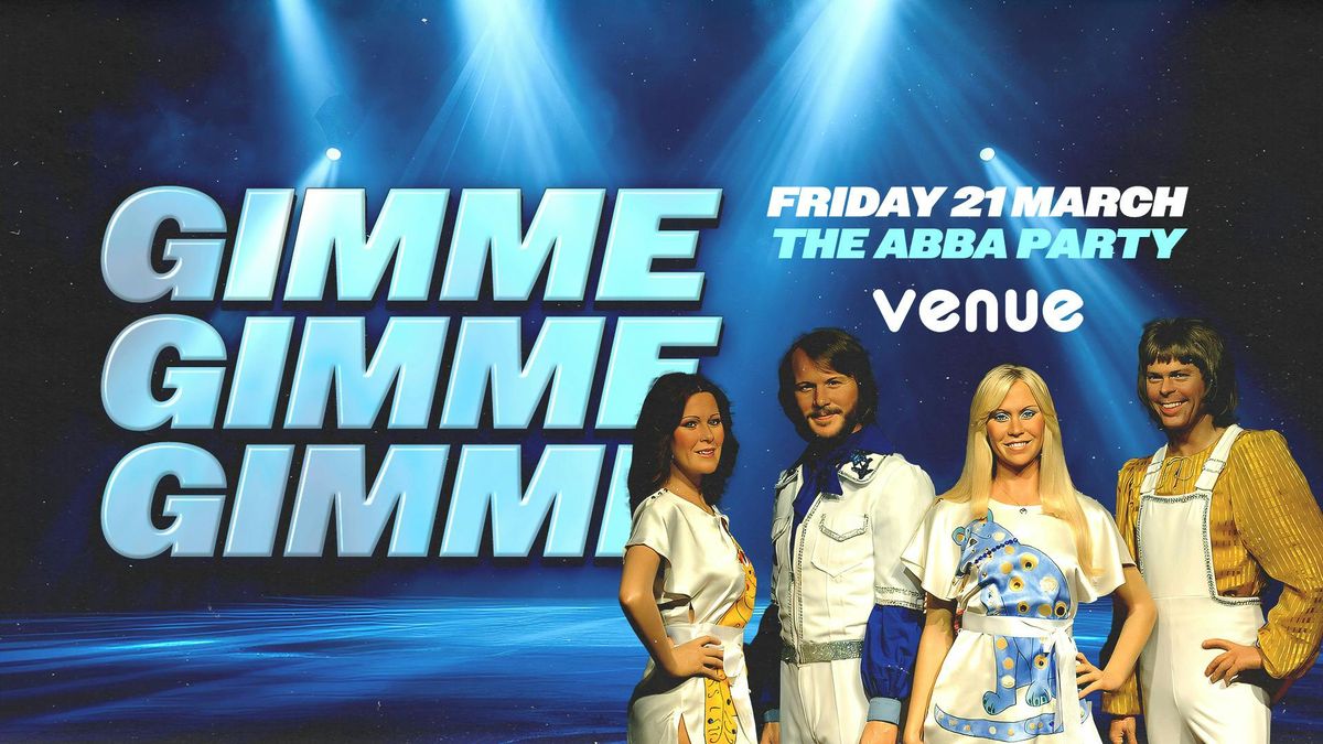 GIMME GIMME GIMME - The ABBA Party