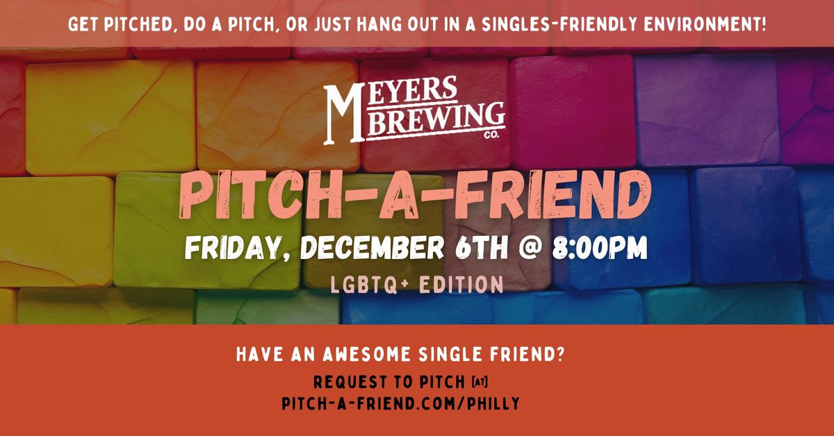 Pitch-A-Friend @ Meyers Brewing Co. (LGBTQ+)