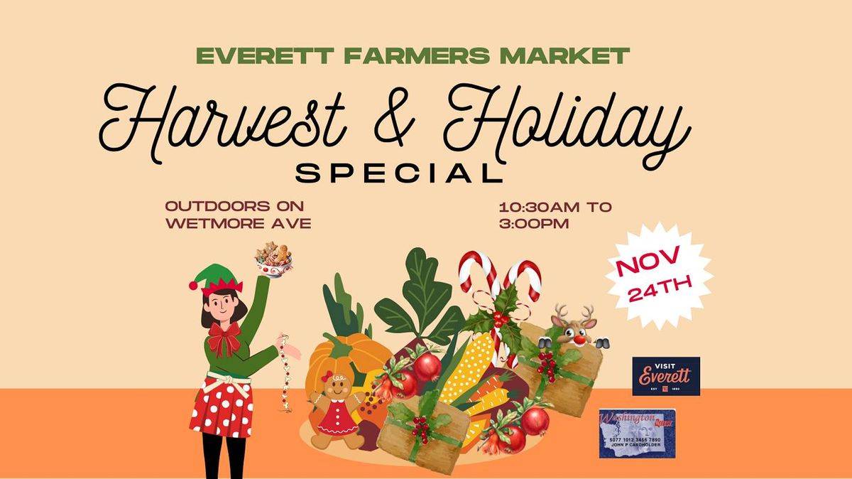 Harvest & Holiday Special - Everett Farmers Market