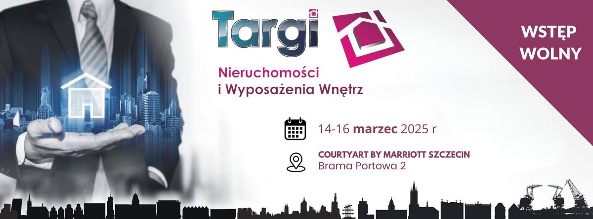 40. Targi Nieruchomo\u015bci i Wyposa\u017cenia 