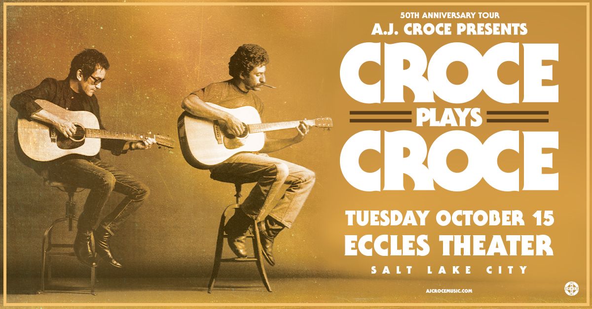 Croce Plays Croce | Salt Lake City