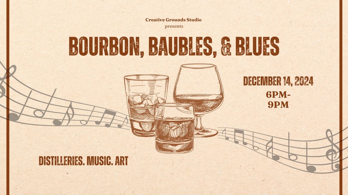 Bourbon Baubles & Blues