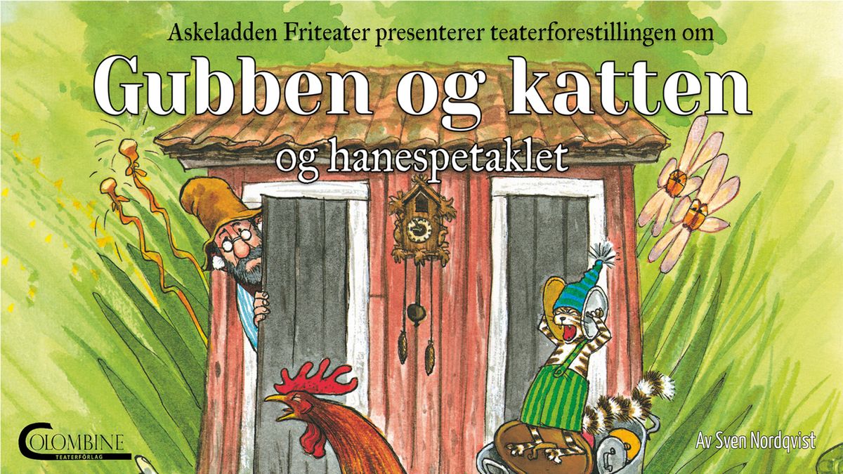 Gubben og katten og hanespetaklet - barneteater