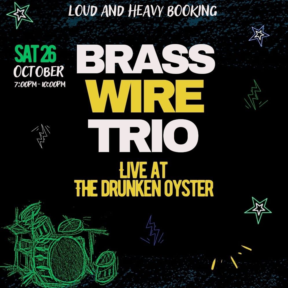 Brass Wire Trio @ The Drunken Oyster, Amarillo TX