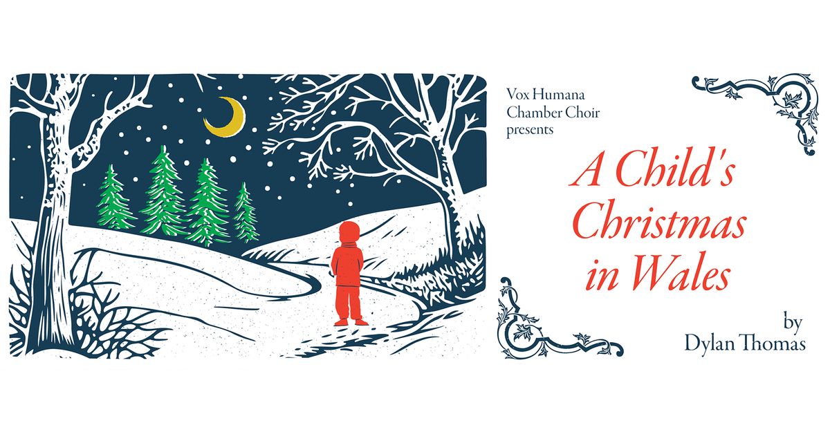 Vox Humana presents A Child's Christmas in Wales