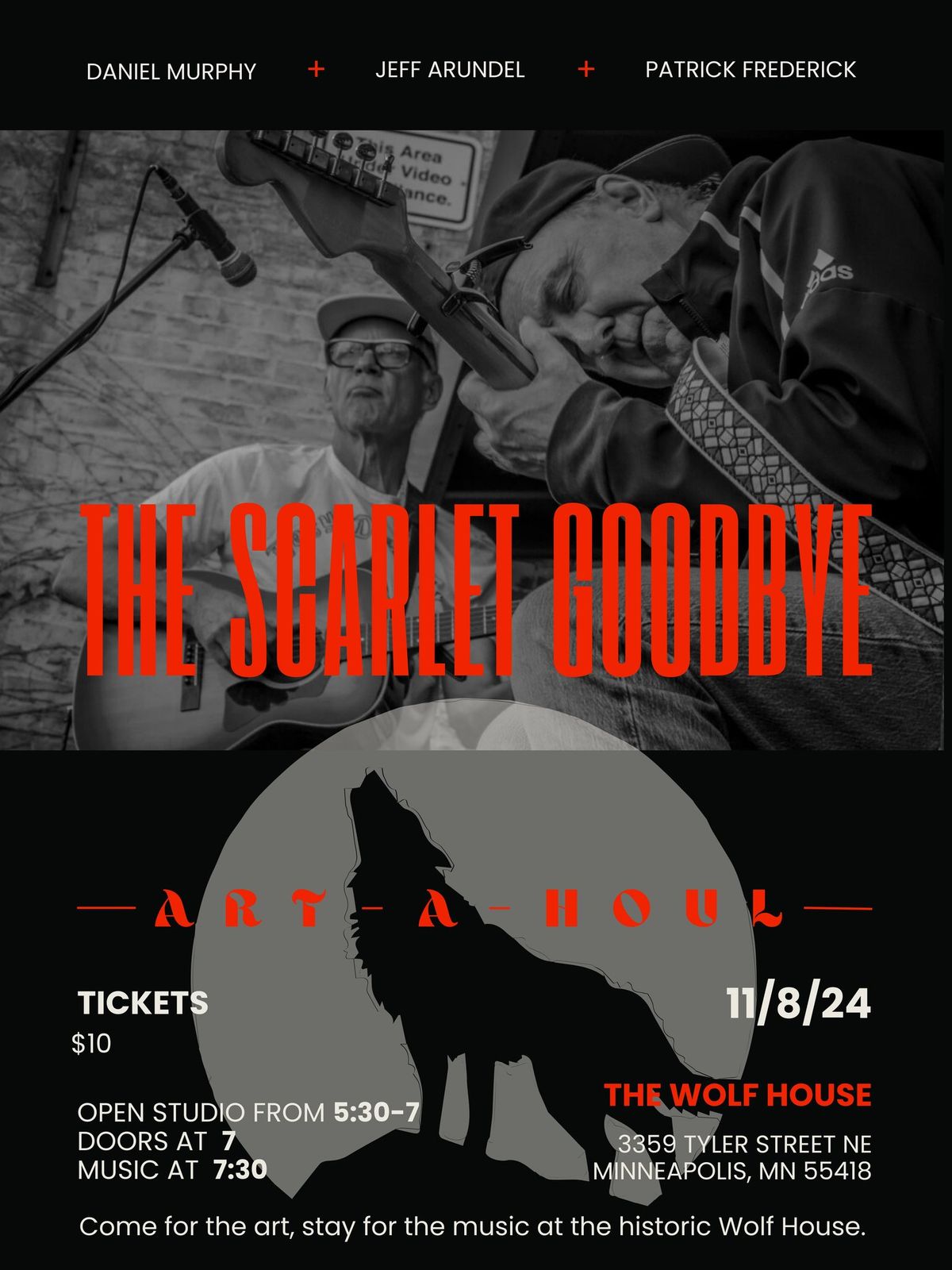 The Scarlet Goodbye Kick off Art-A-Howl weekend at the Wolf House