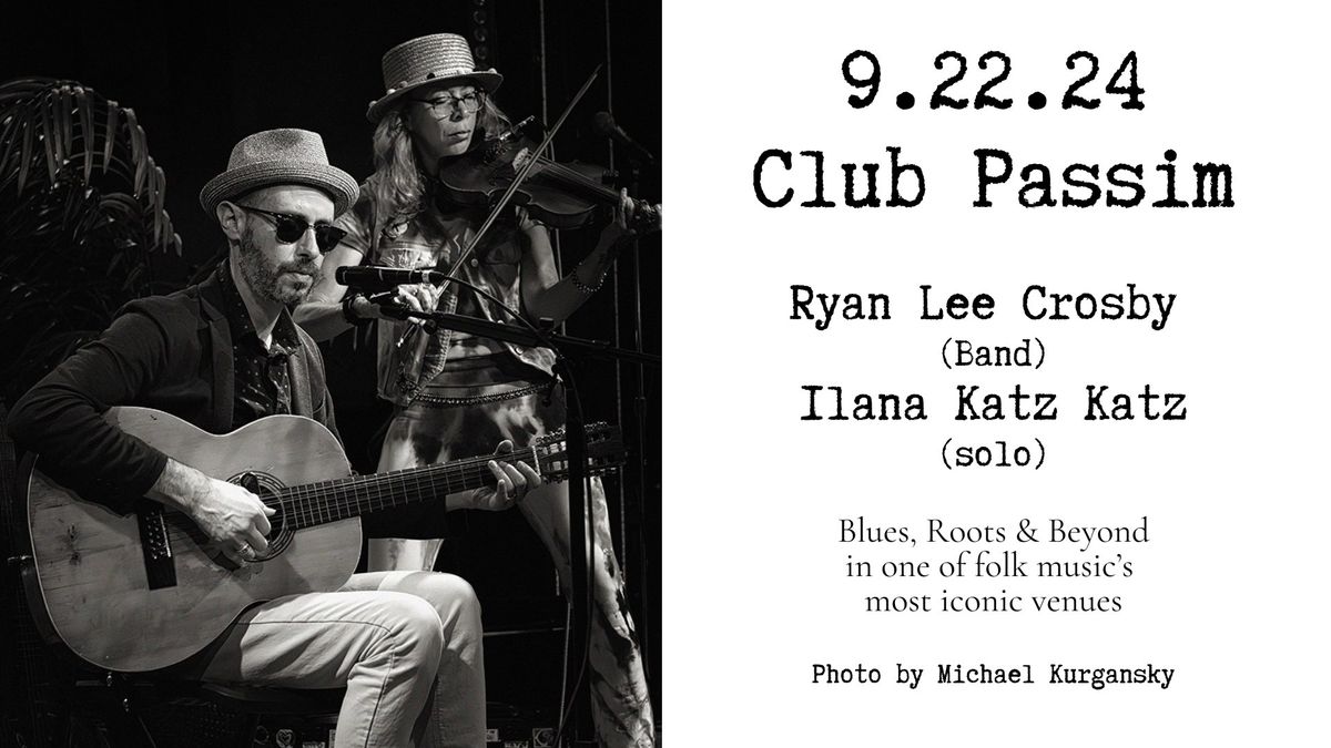 Ilana Katz Katz & Ryan Lee Crosby: Double-Bill at Club Passim