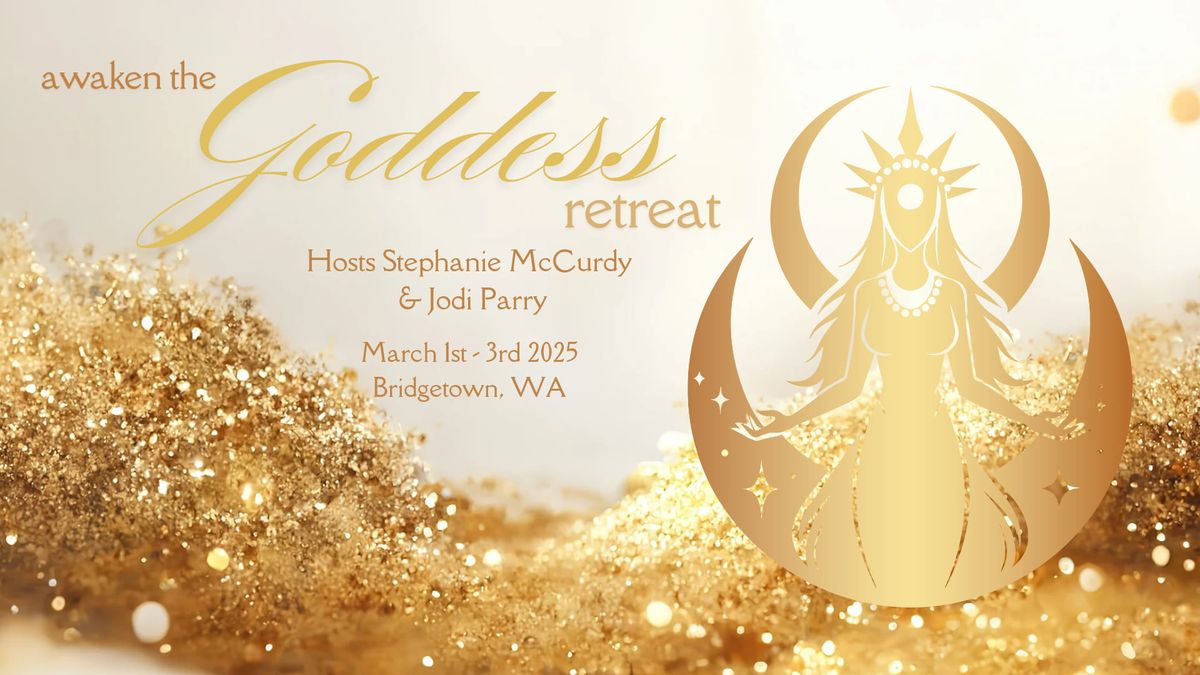 Awaken the Goddess Retreat