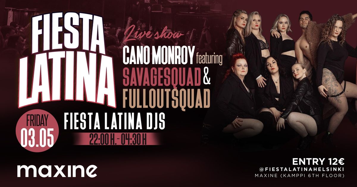 Fiesta Latina on Friday 3.5. at Maxine w\/ Cano Monroy (Mex)