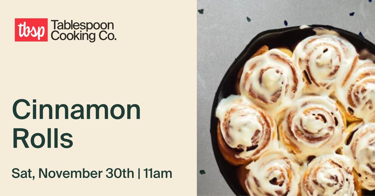 Cinnamon Rolls Cooking Class