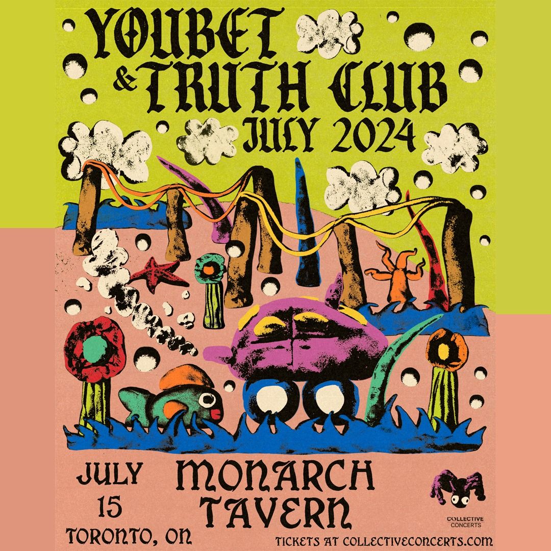 youbet and Truth Club at Monarch Tavern