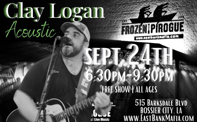 Clay Logan Acoustic @ Frozen Pirogue