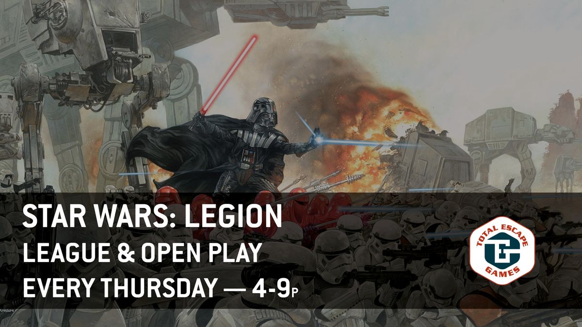 Star Wars: Legion - League & Open Play