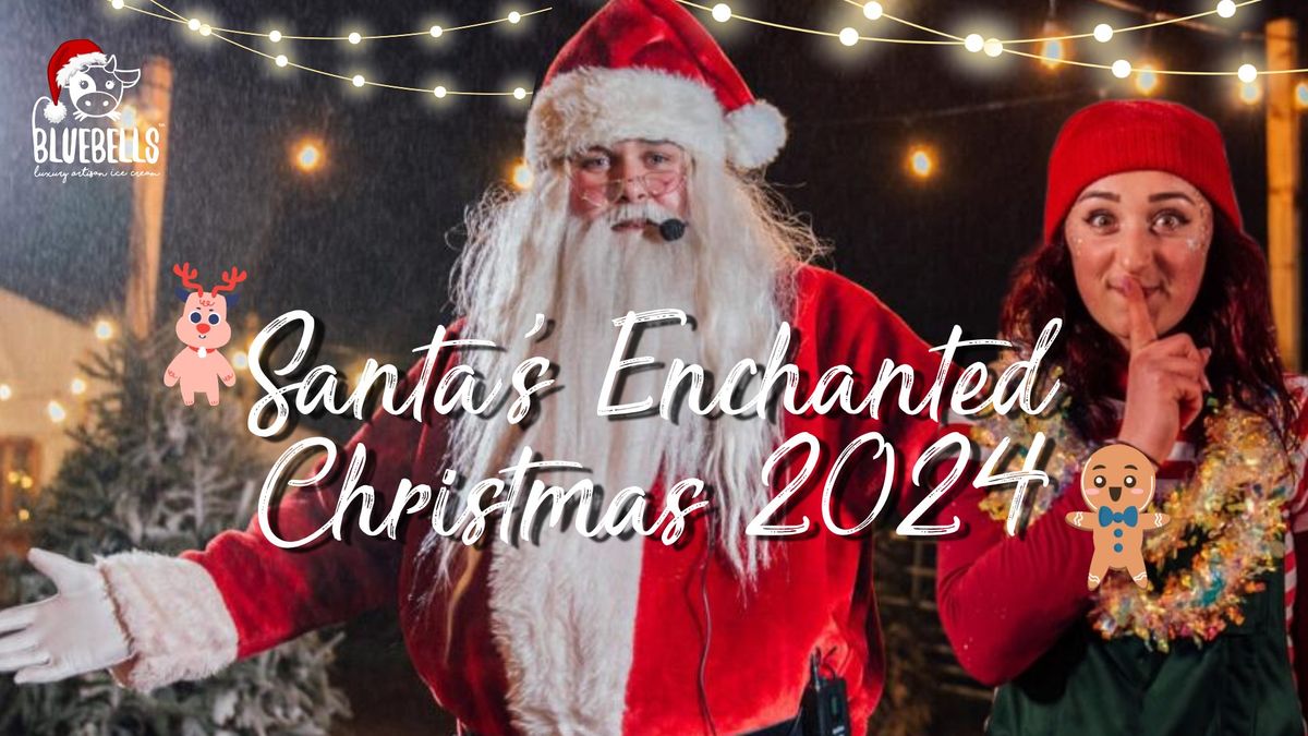 Santa's Enchanted Christmas 2024