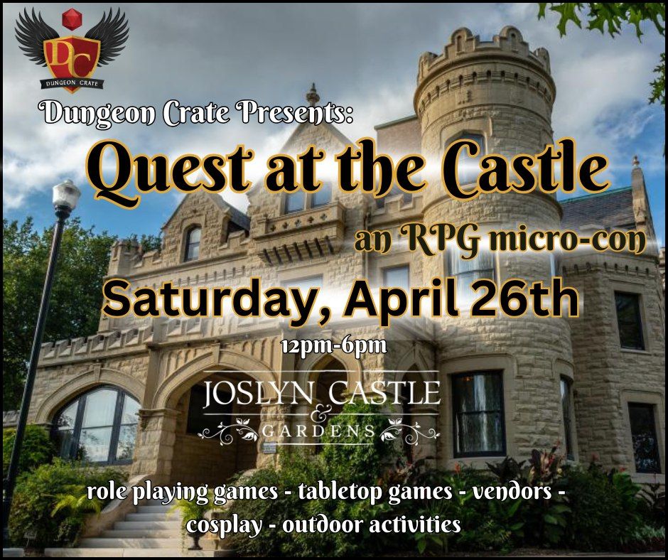 Quest at the Castle! An RPG event at Joslyn Castle and Gardens