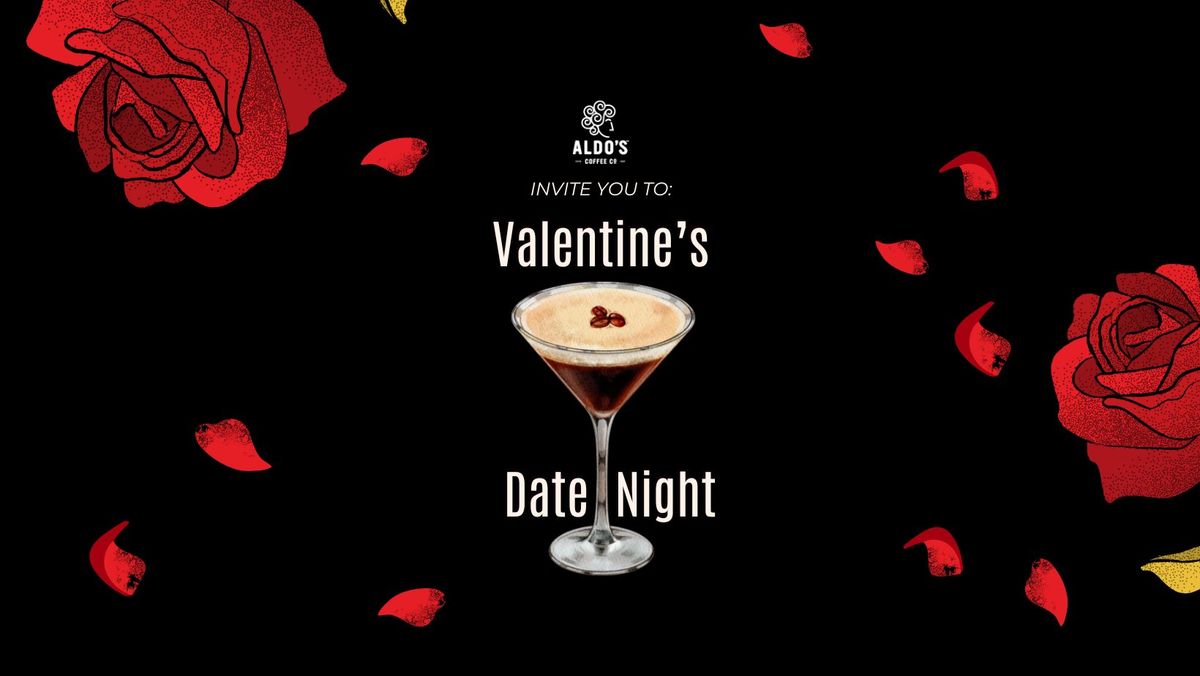 Valentine's Date Night at Aldo's Coffee