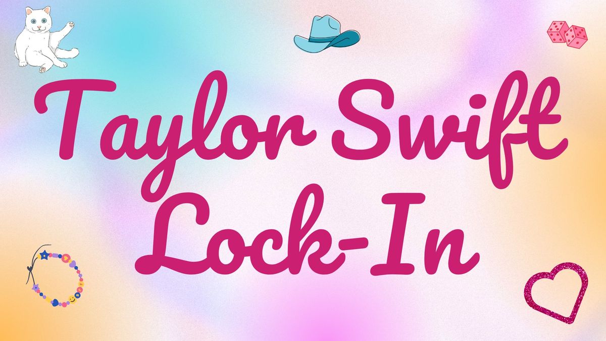 Taylor Swift Lock-In