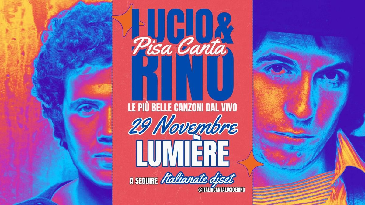 Italia Canta Lucio & Rino @ PISA | Live Band + DJ SET