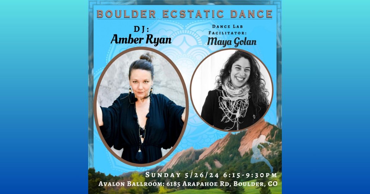 Boulder Ecstatic Dance (BED) - Amber Ryan 5\/26