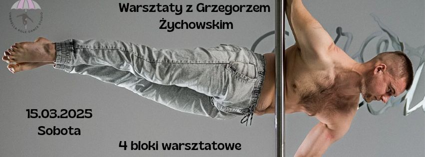 Warsztaty z Grzegorzem \u017bychowskim 