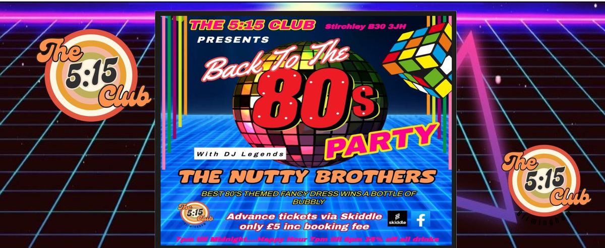 Back To The 80's Disco with The Nutty Brothers