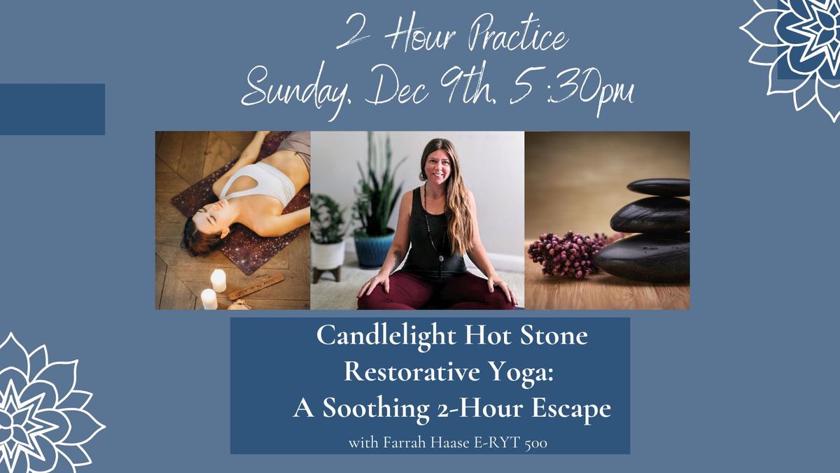 Candlelight Hot Stone Restorative Yoga: A Soothing 2-Hour Escape