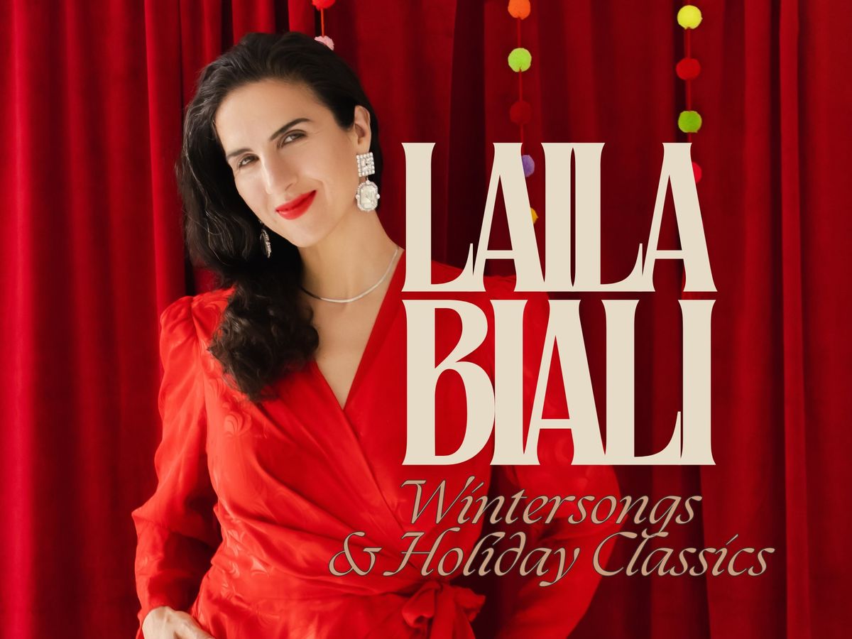 LAILA BIALI: WINTERSONGS & HOLIDAY CLASSICS @ The MAC