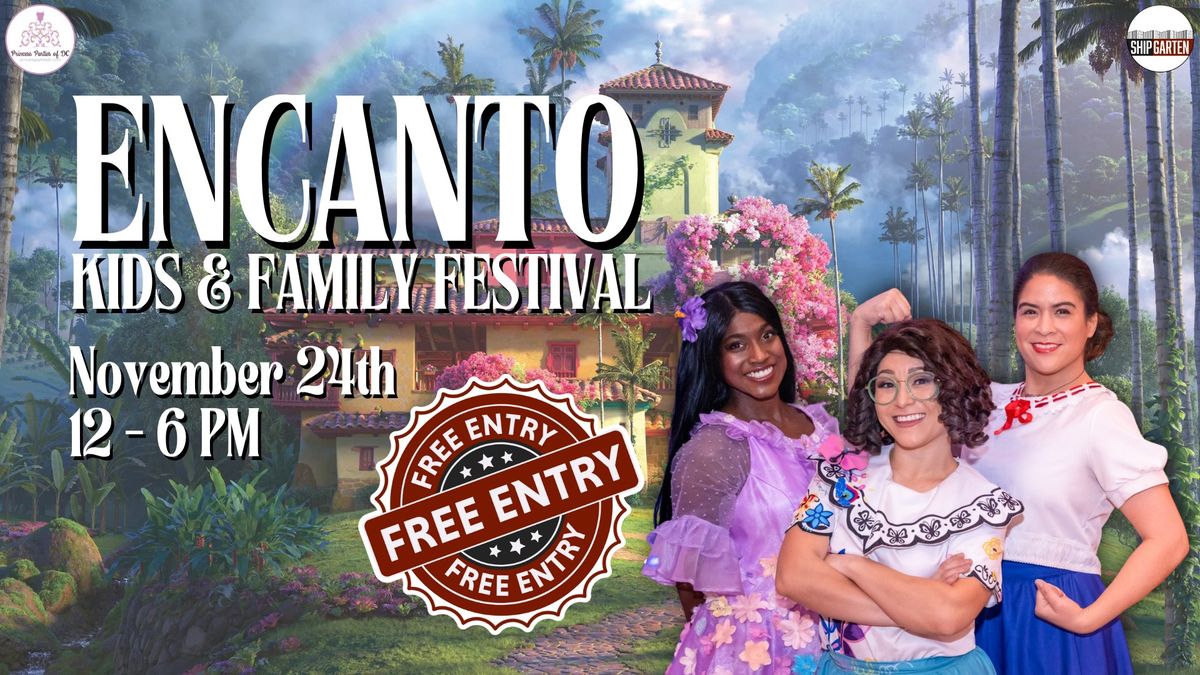 Encanto Kids & Family Festival