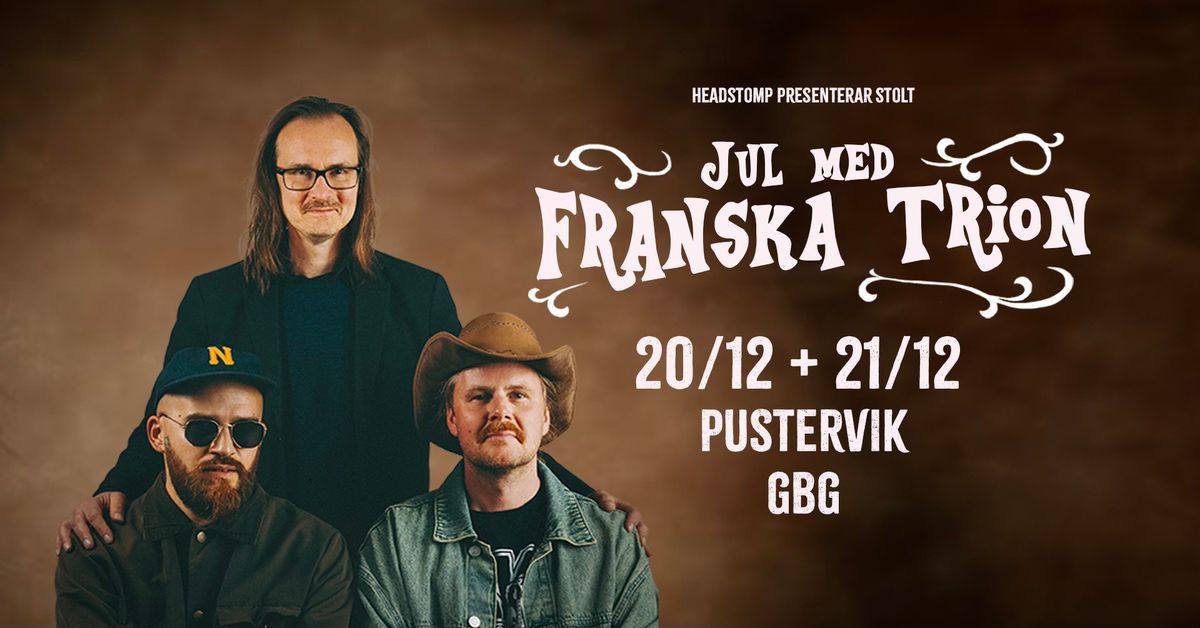 Jul med Franska Trion | Pustervik, G\u00f6teborg 