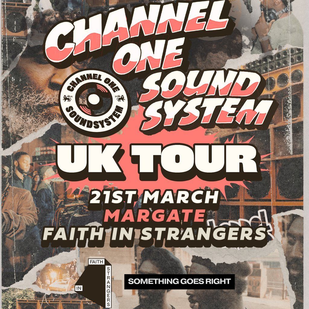 Channel One Sound System UK Tour: Margate