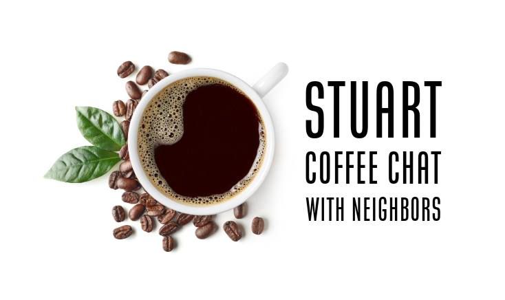 Stuart Coffee Chat with Neighbors