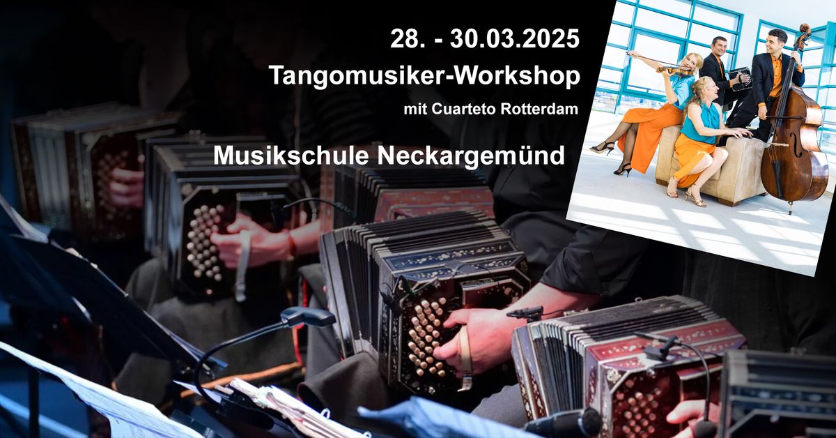 Tangomusiker-Workshop mit Cuarteto Rotterdam - Musikschule Neckargem\u00fcnd