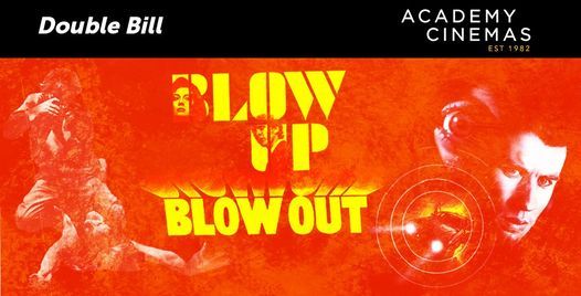 Blow Up (1966) \/ Blow Out (1981) - Double Bill