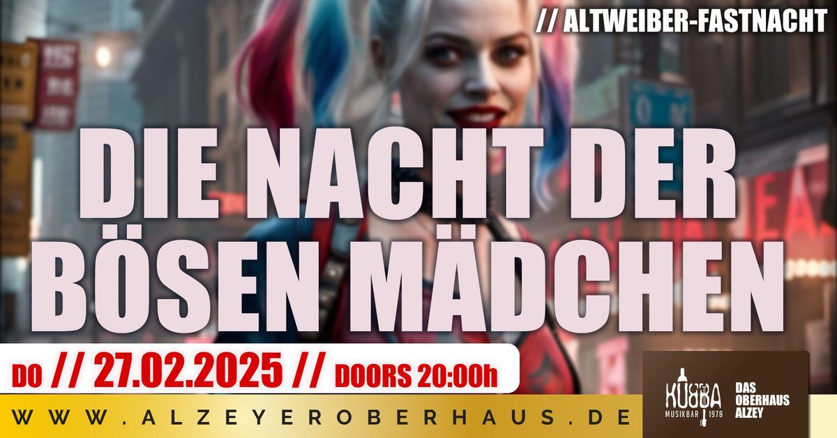 Altweiber-Fastnacht-Party: Die Nacht der b\u00f6sen M\u00e4dchen